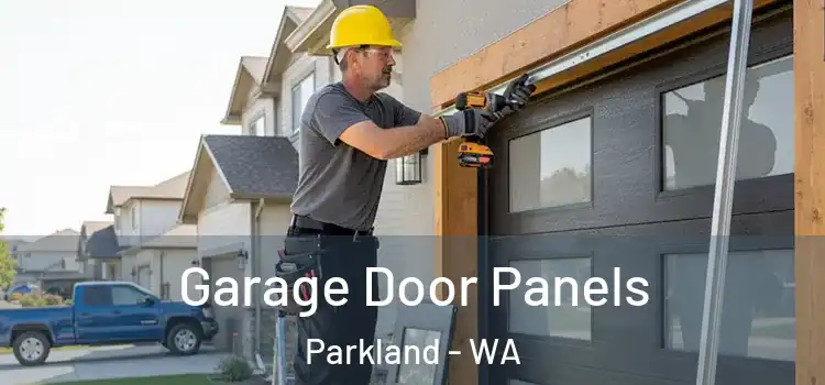  Garage Door Panels Parkland - WA