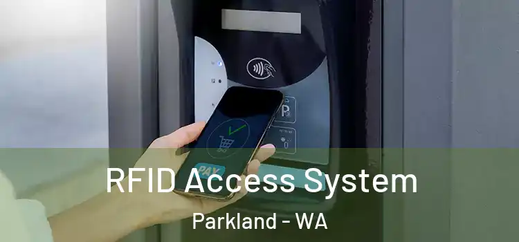 RFID Access System Parkland - WA