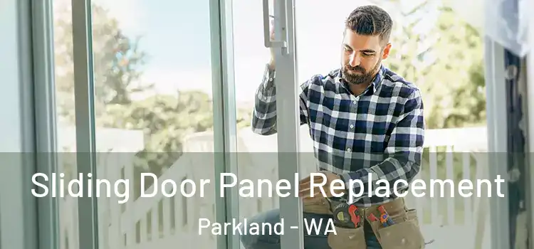  Sliding Door Panel Replacement Parkland - WA
