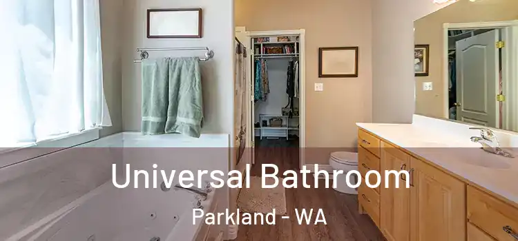  Universal Bathroom Parkland - WA